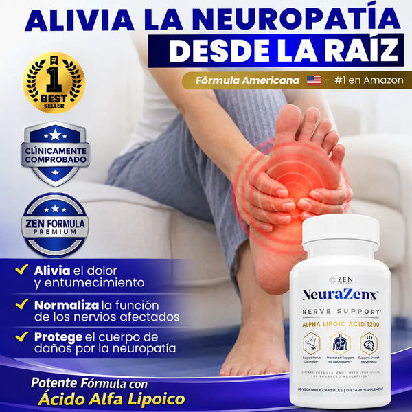 NeuraZenX® Alivia la Neuropatía desde la raíz